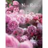 【書籍】 New Roses SPECIAL EDITION for 2023 vol.32 2022年 新しいバラと栽培・ほかの植物との組み合わせ 産経メディックス ニューローゼス ニューローズ